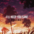Flashey、Mishaal - I'll Keep You Sane