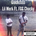 Chucky、Lil Merk - glockss (Explicit)