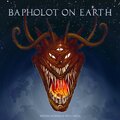 Bapholot on Earth