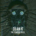 DEAN K_院长、哀四杏 - 钢铁之泪