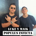 Maik、J.Luke、Luke - Populus Infecta (Explicit)