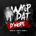 Whip Dat D'nope (feat. Young Thug)(Explicit)