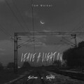 Soulmates、Skipper - Tom Walker-Leave a Light On