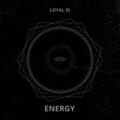 Loyal XI - Energy