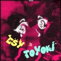 Esy、TOYOKI - 当我消失在你朋友圈