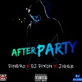 Dj DIXON、Dinero、Jiggz - After Party (Explicit)