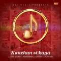 Mamta Sharma、Sonu Khudanya - Kanchan Si Kaya