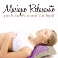 Musique relaxante (Pour le bien-être du corps et de l'esprit)