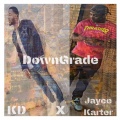 Jayce Karter、Kd - Downgrade (Explicit)