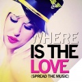 Where Is the Love (Spread the Music)