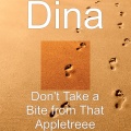 Dina - Don't Take a Bite from That Appletreee