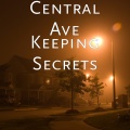Central Ave - Keeping Secrets (Explicit)