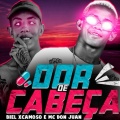 Dor de Cabeça (Explicit)