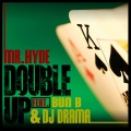 Double up (Explicit)(feat. Bun B. & DJ Drama版)