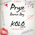 Pryse、Burna Boy - Kolo (feat. Burna Boy)(Remix)