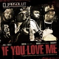 If You Love Me (feat. Havoc(Mobb Deep) , Sheek(Lox), Joell Ortiz and Cassidy)(Explicit)