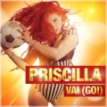 Priscilla - Vai (Go!)