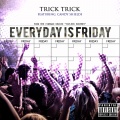 Everyday Is Friday (feat. Candy Shields)(Explicit)