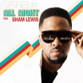 Tanzer、Sham Lewis - All Night (feat. Sham Lewis)