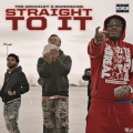 Straight to It (feat. Tee Grizzley)(Explicit)