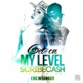 Eric Bellinger、ScribeCash - Get on My Level (feat. Eric Bellinger)