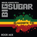 Eliminate Ya! (Rock Mix)