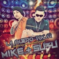 Subu、MIKE - La Quiero Tocar