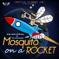 Greg Joslin、Shemy、The Graduates - Mosquito on a Rocket (feat. Shemy & the Graduates)(Explicit)