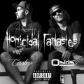 Homicidal Fantasies (feat. Osiris)(Explicit)