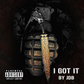 JDB、Louie Lavish - I Got It (feat. Louie Lavish)(Explicit)