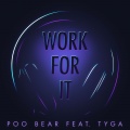 Work for It (feat. Tyga)(Explicit)