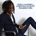Desi Campbell、BROWN SUGAR - Radio On (feat. Brown Sugar)