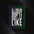 DJ Drew - Nobody Got It Like