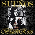 Black Rose - Suenos