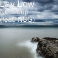 No Sleep (feat. Nsg)(Explicit)