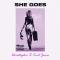 Kent Jones、Christopher - She Goes (feat. Kent Jones)(Explicit)
