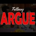 Fullanny、House of Riddim Band - Argue (feat. House of Riddim Band)