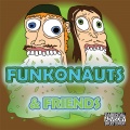 justin martin、Funkonauts - A.E.a. (The Choke & Stroke)(feat. Justin Martin)(Explicit)