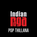 Aravind Venkat、Vivek Ramanan、Samyuktha Sreeram、Mahesh Raghvan、Vinod Krishnan、Indianraga - Pop Thillana (feat. Mahesh Raghvan, Vinod Krishnan, Aravind Venkat, Vivek Ramanan & Samyuktha Sreeram)