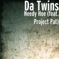 Needy Hoe (feat. Project Pat)(Explicit)