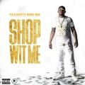 Shop Wit Me (feat. Money Man)(Explicit)