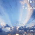 The Touch、Steve B Ball、Johnny Crossley - To Live Without Your Love (feat. Johnny Crossley)
