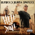 Burden、Bubba Sparxxx - Hell With Y'all (feat. Bubba Sparxxx)(Explicit)