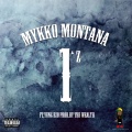 Mykko Montana、Yung Bzo - 1z (Explicit)