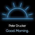 Peter Drucker - Good. Morning