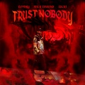 Trust Nobody (Explicit)