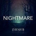 Zayah B - Nightmare