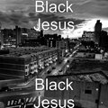 Black Jesus - Black Jesus
