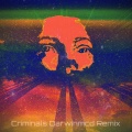 Ortense Blue、Darwinmcd、Lemonade Kid - Criminals (Jailhouse Remix)