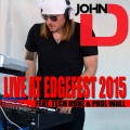 John D. Live at Edgefest 2015 (feat. Tech N9ne & Paul Wall)